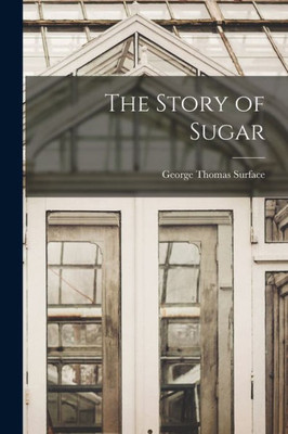 The Story Of Sugar