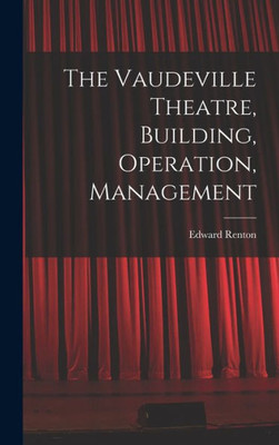 The Vaudeville Theatre, Building, Operation, Management