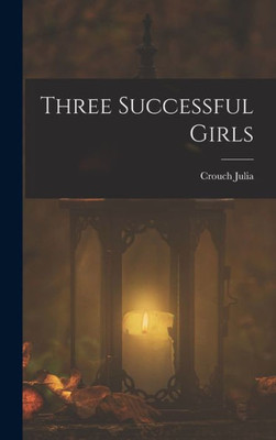 Three Successful Girls
