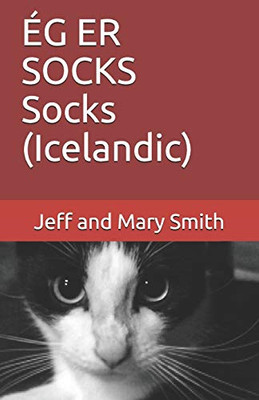 ÉG ER SOCKS Socks (Icelandic) (Socks and Friends) (Icelandic Edition)