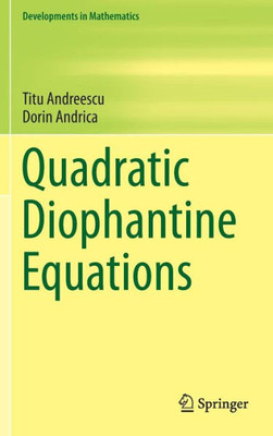 Quadratic Diophantine Equations (Developments In Mathematics, 40)