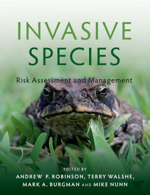 Invasive Species: Risk Assessment And Management