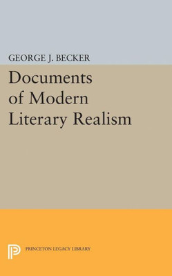 Documents Of Modern Literary Realism (Princeton Legacy Library, 1860)