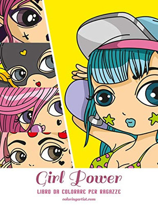 Girl Power Libro da Colorare per Ragazze (Italian Edition)