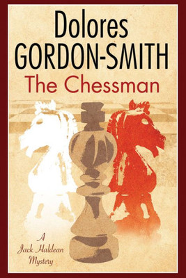 Chessman, The (A Jack Haldean Mystery, 9)