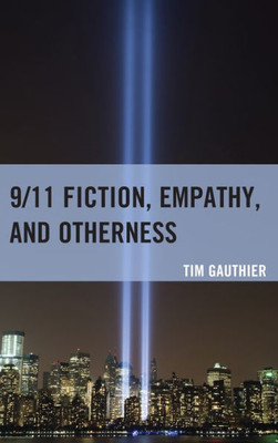 9/11 Fiction, Empathy, And Otherness