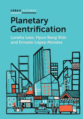 Planetary Gentrification (Urban Futures)