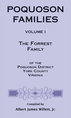 Poquoson Families: The Forrest Family Of The Poquoson District, York County, Virginia