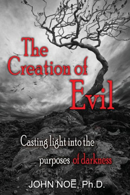 The Creation Of Evil