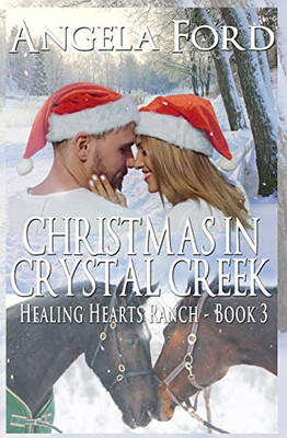 Christmas in Crystal Creek (The Healing Hearts Ranch Series)