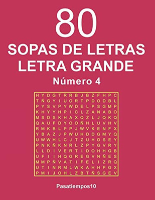 80 Sopas de Letras Letra Grande Número 4 (Spanish Edition)