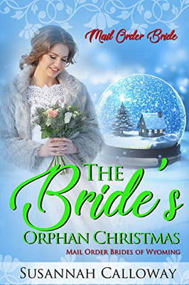The Bride's Orphan Christmas (Mail Order Brides of Wyoming)