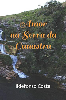 Amor na Serra da Canastra (Portuguese Edition)