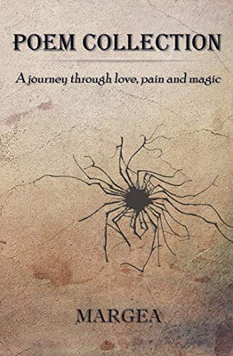 POEM COLLECTION: A journey through love, pain and magic