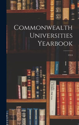 Commonwealth Universities Yearbook: 1914