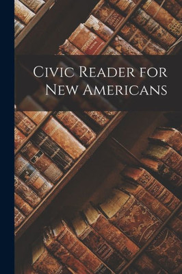 Civic Reader For New Americans