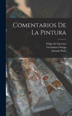 Comentarios De La Pintura (Spanish Edition)
