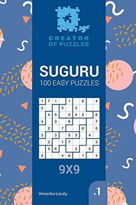 Suguru – 100 Easy Puzzles 9x9 (Volume #1)