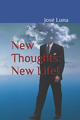 New Thoughts: New Life!