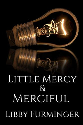 Little Mercy & Merciful