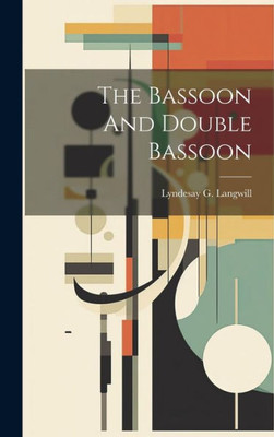 The Bassoon And Double Bassoon