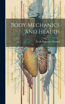 Body Mechanics And Health