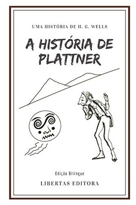 A História de Plattner: Edição Bilíngue (Portuguese Edition)