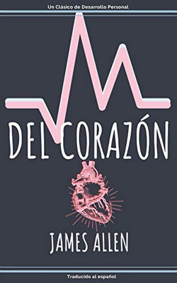 Del Corazón (Spanish Edition)