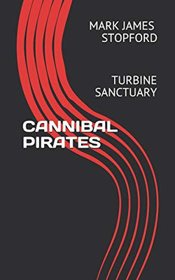 CANNIBAL PIRATES: TURBINE SANCTUARY