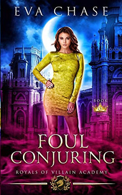 Royals of Villain Academy 6: Foul Conjuring