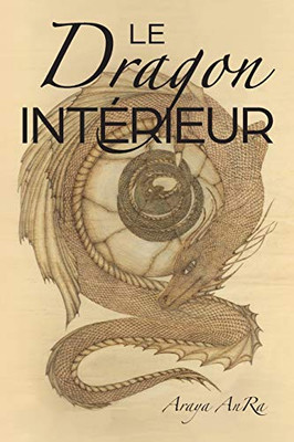Le Dragon Interieur (French Edition)