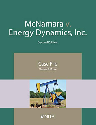 McNamara v. Energy Dynamics, Inc.: Case File (NITA)