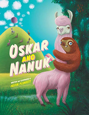 Oskar and Nanuk: An incredible Sloth and Llama Adventure