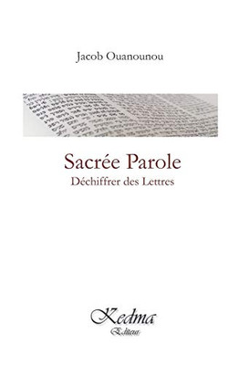 Sacrée Parole: Déchiffrer des Lettres (French Edition)