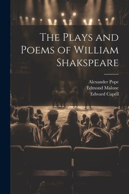 The Plays And Poems Of William Shakspeare