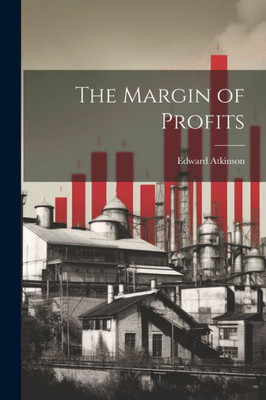 The Margin Of Profits The Margin Of Profits
