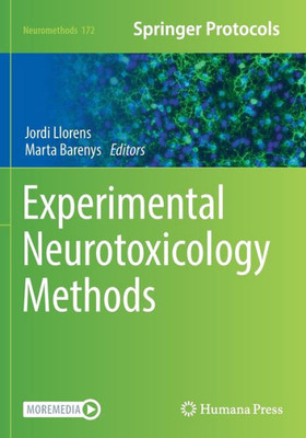 Experimental Neurotoxicology Methods (Neuromethods, 172)