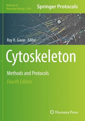 Cytoskeleton: Methods And Protocols (Methods In Molecular Biology, 2364)