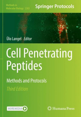 Cell Penetrating Peptides: Methods And Protocols (Methods In Molecular Biology, 2383)