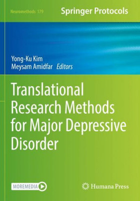Translational Research Methods For Major Depressive Disorder (Neuromethods, 179)