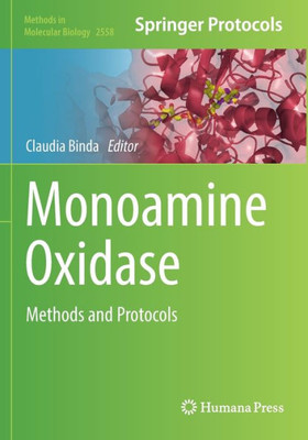 Monoamine Oxidase: Methods And Protocols (Methods In Molecular Biology, 2558)