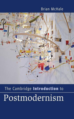 The Cambridge Introduction To Postmodernism (Cambridge Introductions To Literature)