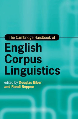 The Cambridge Handbook Of English Corpus Linguistics (Cambridge Handbooks In Language And Linguistics)
