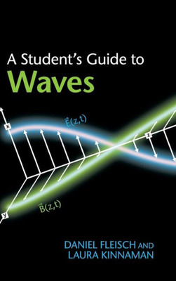 A Student's Guide To Waves (Student's Guides)