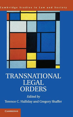 Transnational Legal Orders (Cambridge Studies In Law And Society)