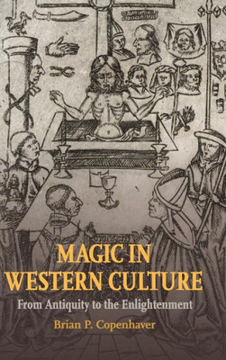 Magic In Western Culture: From Antiquity To The Enlightenment