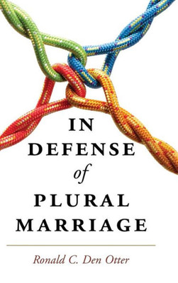 In Defense Of Plural Marriage