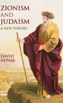 Zionism And Judaism: A New Theory