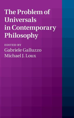 The Problem Of Universals In Contemporary Philosophy