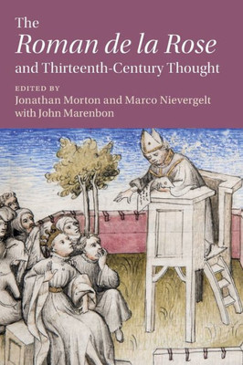 The Roman De La Rose' And Thirteenth-Century Thought (Cambridge Studies In Medieval Literature, Series Number 111)